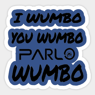 PARLO WUMBO 1 Sticker